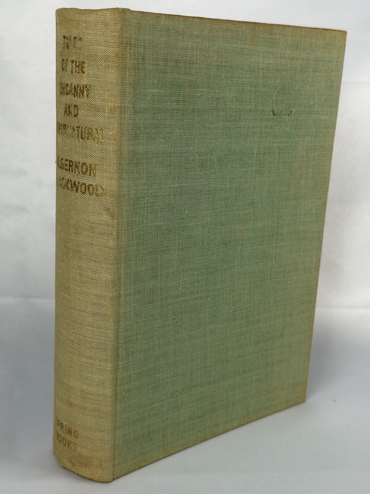 Item #1191 Tales of the Uncanny and Supernatural. Algernon Blackwood.
